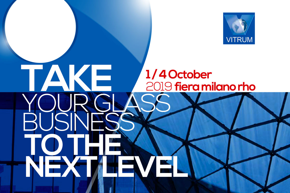 VITRUM - 1/4 Ottobre 2019 Fiera Milano Rho